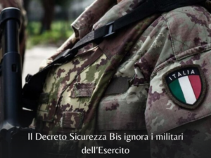 Il Decreto Sicurezza Bis ignora i militari dell’Esercito